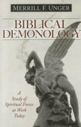Biblical Demonology - Merrill F Unger (ISBN: 9780825441585)
