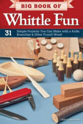 Big Book of Whittle Fun - Chris Lubkemann (ISBN: 9781565235205)