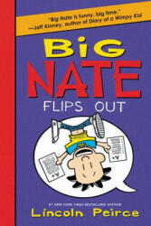 Big Nate Flips Out - Lincoln Peirce (ISBN: 9780062367525)