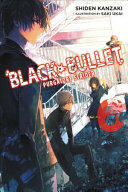 Black Bullet, Vol. 6 (light novel) - Shiden Kanzaki (ISBN: 9780316344944)