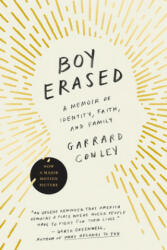 Boy Erased : A Memoir of Identity, Faith, and Family - Garrard Conley (ISBN: 9780735213463)