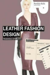 Leather Fashion Design (Portfolio Skills) - Francesca Sterlacci (2010)