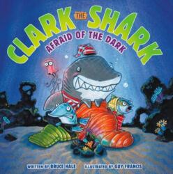 Clark the Shark: Afraid of the Dark (ISBN: 9780062374509)