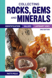 Collecting Rocks, Gems and Minerals - Patti Polk (ISBN: 9781440246159)