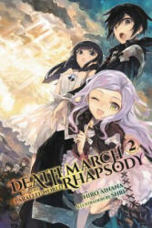 Death March to the Parallel World Rhapsody, Vol. 2 (light novel) - Hiro Ainana (ISBN: 9780316507974)