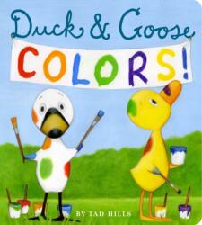 Duck & Goose Colors - Tad Hills (ISBN: 9780553508062)