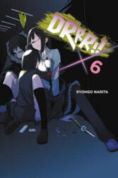Durarara! ! , Vol. 6 (ISBN: 9780316304818)