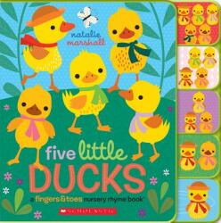 Five Little Ducks: Fingers Toes Tabbed Board Book (ISBN: 9781338091168)