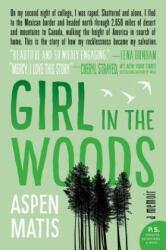 Girl in the Woods - Aspen Matis (ISBN: 9780062291073)