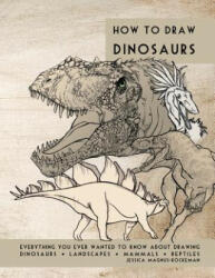 How to Draw Dinosaurs - Jessica Rockeman (ISBN: 9780990747215)