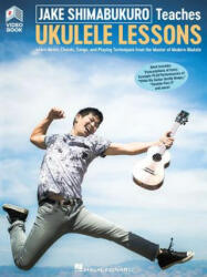 Jake Shimabukuro Teaches Ukulele Lessons - Jake Shimabukuro (ISBN: 9781495062858)