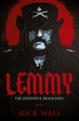Mick Wall - Lemmy - Mick Wall (ISBN: 9781409160274)