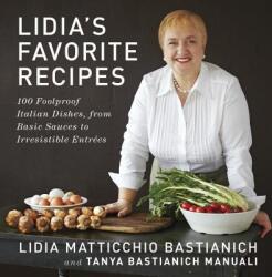 Lidia's Favorite Recipes - Tanya Bastianich Manuali (ISBN: 9780307595669)
