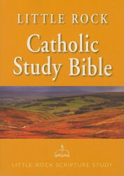 Little Rock Catholic Study Bible - Ronald D. Witherup (ISBN: 9780814626795)