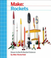 Make - Rockets - Mike Westerfield (ISBN: 9781457182921)