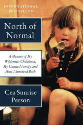 North of Normal - Cea Sunrise Person (ISBN: 9780062289872)