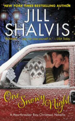 One Snowy Night: A Heartbreaker Bay Christmas Novella - Jill Shalvis (ISBN: 9780062463579)