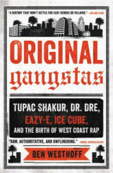 Original Gangstas - Ben Westhoff (ISBN: 9780316344852)