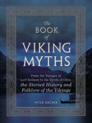 Book of Viking Myths - Peter Archer (ISBN: 9781507201435)