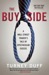 The Buy Side - Turney Duff (ISBN: 9780770437176)