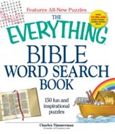 The Everything Bible Word Search Book: 150 Fun and Inspirational Puzzles (ISBN: 9781598697988)