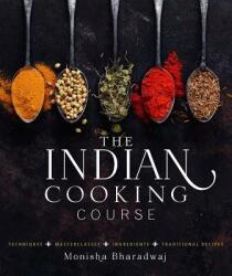 The Indian Cooking Course - Monisha Bharadwaj (ISBN: 9781909487468)