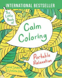The Little Book of Calm Coloring: Portable Relaxation (ISBN: 9781501137556)