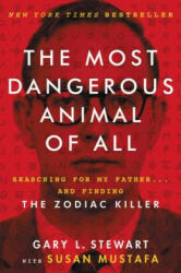 The Most Dangerous Animal of All - Gary L. Stewart, Susan Mustafa (ISBN: 9780062313171)