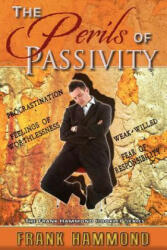 Perils of Passivity - Frank Hammond (ISBN: 9780892281602)