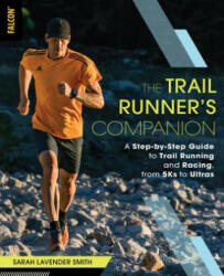 Trail Runner's Companion - Sarah Lavender Smith (ISBN: 9781493027743)