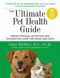Ultimate Pet Health Guide - Gary Richter (ISBN: 9781401953508)