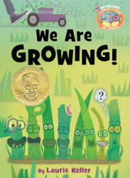We Are Growing! - Mo Willems, Laurie Keller, Laurie Keller (ISBN: 9781484726358)