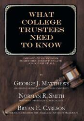 What College Trustees Need to Know: Second Edition 2019-2020 (ISBN: 9781475981506)