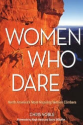 Women Who Dare - Chris Noble (ISBN: 9780762783717)