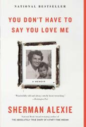 You Don't Have to Say You Love Me: A Memoir (ISBN: 9780316396776)
