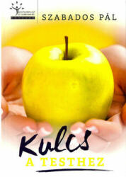 KULCS A TESTHEZ (ISBN: 9789631289220)