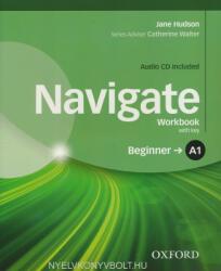 Navigate: A1 Beginner: Workbook with CD (with key) - Jane Hudson (ISBN: 9780194566278)