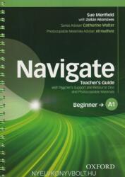 Navigate A1 Beginner Teacher's Guide with Teacher's Support and Resource Disc (ISBN: 9780194566285)
