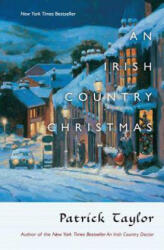 An Irish Country Christmas - Patrick Taylor (ISBN: 9780765320728)
