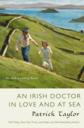 Irish Doctor in Love and at Sea - Patrick Taylor (ISBN: 9780765378217)