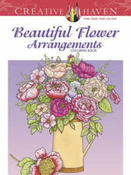 Beautiful Flower Arrangements (ISBN: 9780486493459)
