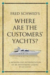 Fred Schwed's Where are the Customer's Yachts? - Leo Gough (2010)