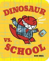 Dinosaur vs. School (ISBN: 9781423160946)