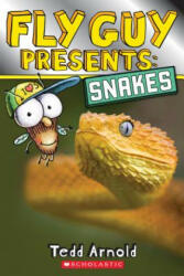 Fly Guy Presents: Snakes (Scholastic Reader, Level 2) - Tedd Arnold (ISBN: 9780545851886)