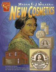 Madam C. J. Walker and New Cosmetics - Katherine Krohn, Richard Dominquez, Dave Hoover (ISBN: 9780736896474)