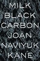 Milk Black Carbon (ISBN: 9780822964513)
