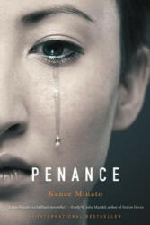 Penance - Kanae Minato (ISBN: 9780316349154)