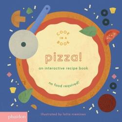 Lotta Nieminen - Pizza! - Lotta Nieminen (ISBN: 9780714874098)