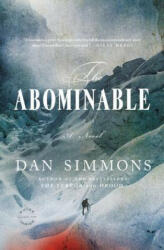 The Abominable - Dan Simmons (ISBN: 9780316198844)