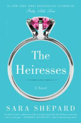 Heiresses - Sara Shepard (ISBN: 9780062259554)
